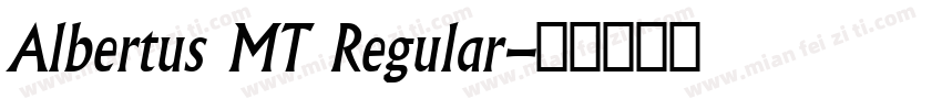 Albertus MT Regular字体转换